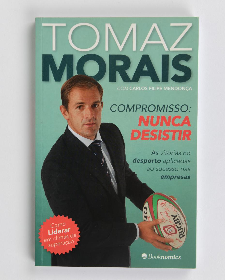 livro tomaz morais compromisso nunca desistir primebooks nuno antune